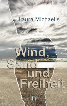 Читать Wind, Sand und Freiheit - Laura  Michaelis