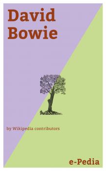 Читать e-Pedia: David Bowie - Wikipedia contributors