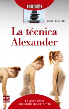 Читать La técnica Alexander - Valérie Desjardins