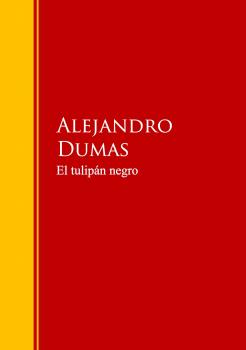 Читать El tulipán negro - Alejandro Dumas