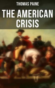 Читать The American Crisis - Thomas Paine