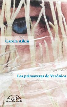 Читать Las primaveras de Verónica - Carola Aikin