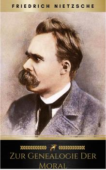 Читать Zur Genealogie der Moral - Friedrich Nietzsche