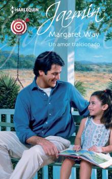Читать Un amor traicionado - Margaret Way