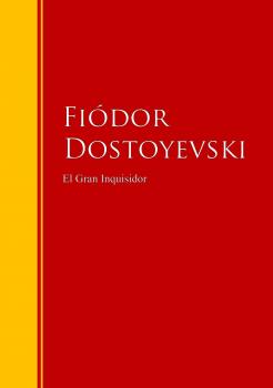 Читать El Gran Inquisidor - Федор Достоевский