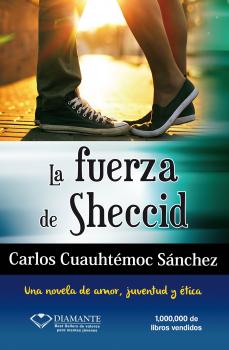 Читать La fuerza de Sheccid - Carlos Cuauhtémoc Sánchez