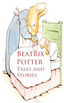 Читать Beatrix Potter: Tales and Stories - Beatrix  Potter
