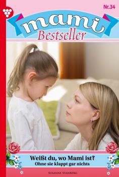 Читать Mami Bestseller 34 – Familienroman - Susanne  Svanberg