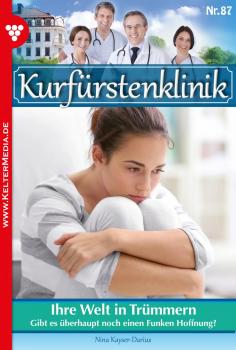 Читать Kurfürstenklinik 87 – Arztroman - Nina Kayser-Darius