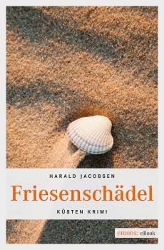 Читать Friesenschädel - Harald  Jacobsen