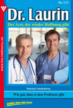 Читать Dr. Laurin 111 – Arztroman - Patricia Vandenberg