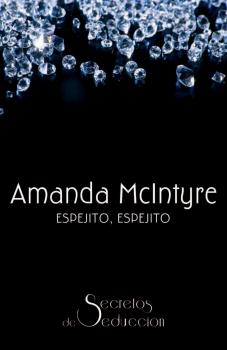 Читать Espejito, espejito - Amanda Mcintyre