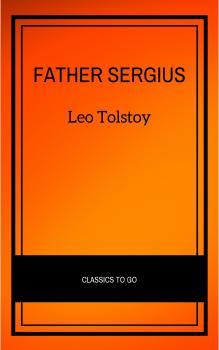 Читать Father Sergius - Leo Tolstoy