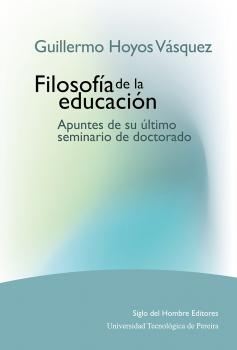Читать Filosofía de la educación - Guillermo Hoyos  Vasquez