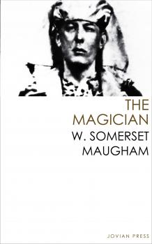 Читать The Magician - Уильям Сомерсет Моэм