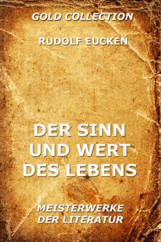 Читать Der Sinn und Wert des Lebens - Rudolf  Eucken