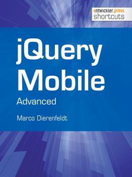 Читать jQuery Mobile - Advanced - Marco  Dierenfeldt