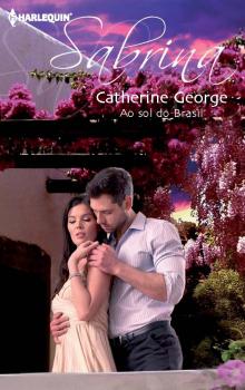 Читать Ao sol do brasil - CATHERINE  GEORGE