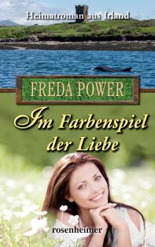 Читать Im Farbenspiel der Liebe - Freda Power