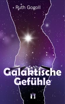 Читать Galaktische Gefühle - Ruth Gogoll