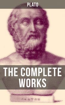 Читать THE COMPLETE WORKS OF PLATO - Plato  
