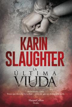 Читать La última viuda - Karin Slaughter
