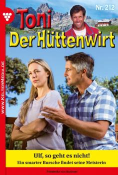 Читать Toni der Hüttenwirt 212 – Heimatroman - Friederike von Buchner