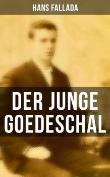 Читать Der junge Goedeschal - Ханс Фаллада