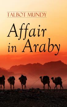 Читать Affair in Araby - Talbot Mundy