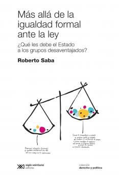 Читать Más allá de la igualdad formal ante la ley - Roberto Saba