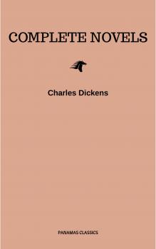 Читать Complete Novels - Чарльз Диккенс