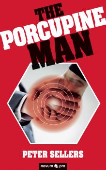 Читать The Porcupine Man - Peter Sellers
