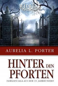 Читать Nicolae - Hinter den Pforten - Aurelia L. Porter