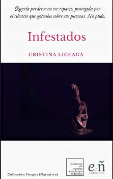 Читать Infestados - Cristina Liceaga