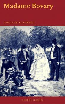 Читать Madame Bovary (Cronos Classics) - Гюстав Флобер
