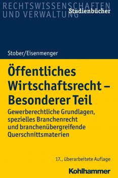 Читать Öffentliches Wirtschaftsrecht - Besonderer Teil - Rolf Stober