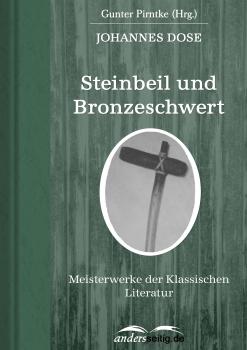 Читать Steinbeil und Bronzeschwert - Johannes Dose