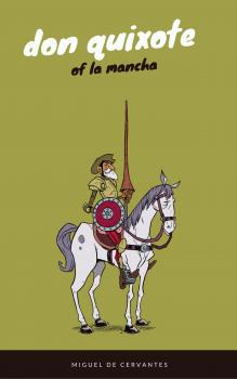 Читать Don Quixote (EverGreen Classics) - Мигель де Сервантес Сааведра