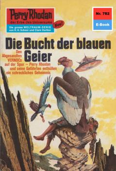 Читать Perry Rhodan 782: Die Bucht der blauen Geier - H.G. Ewers