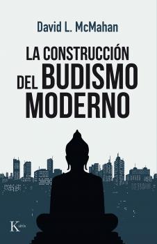 Читать La construcción del budismo moderno - David L. McMahan