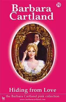 Читать Hiding from Love - Barbara Cartland