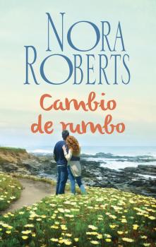 Читать Cambio de rumbo - Nora Roberts