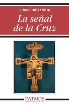 Читать La señal de la Cruz - Juan Luis Lorda Iñarra