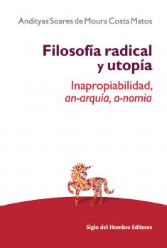Читать Filosofía radical y utopía - Andityas Soares de Moura Costa Matos
