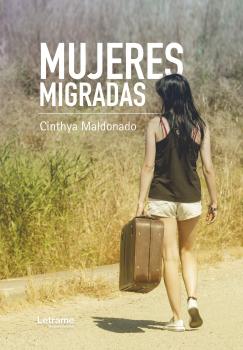 Читать Mujeres migradas - Cinthya Maldonado