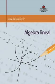 Читать Álgebra lineal - Ismael Gutiérrez García
