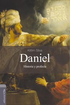 Читать Daniel: Historia y Profecía - Kittim Silva