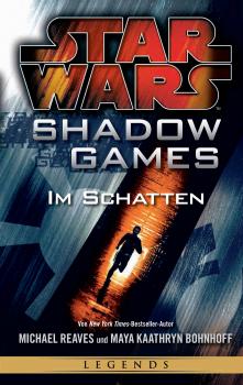 Читать Star Wars: Shadow Games - Im Schatten - Michael  Reaves