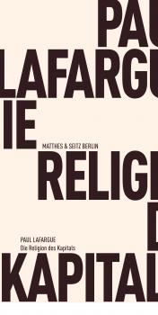 Читать Die Religion des Kapitals - Paul Lafargue