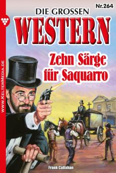 Читать Die großen Western 264 - Frank Callahan